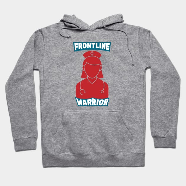 Frontline Warrior Nurse, Frontline Healthcare Worker. Hoodie by VanTees